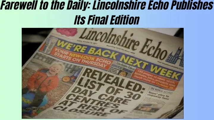 farewell to the daily lincolnshire echo publishes