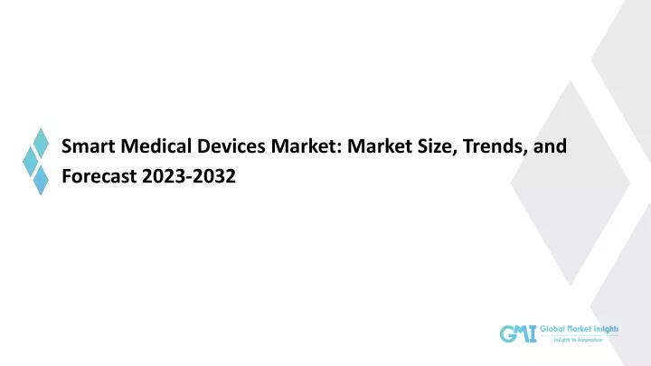 smart medical devices market market size trends