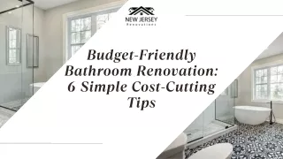 Budget-Friendly Bathroom Renovation: 6 Simple Cost-Cutting Tips
