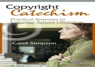 PDF Copyright Catechism: Practical Answers to Everyday School Dilemmas (Copyrigh