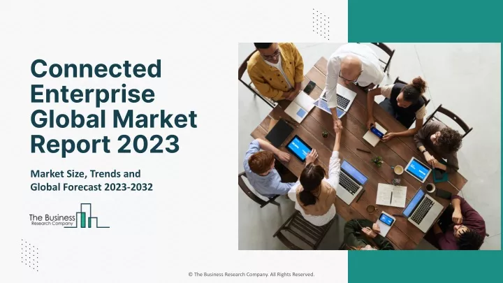 connected enterprise global market report 2023