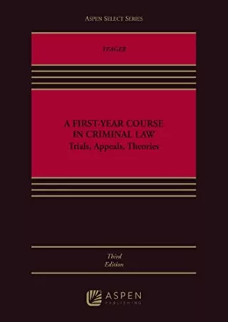 Download [PDF] A First-Year Course in Criminal Law: Trials, Appeals, Theories (Aspen Select