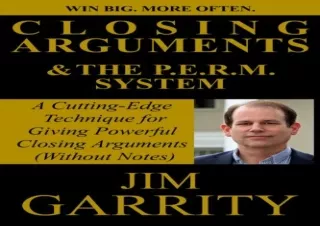 PDF Closing Arguments & The P.E.R.M. Technique: Win Big, More Often Free