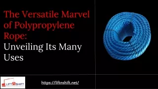 The Versatile Marvel of Polypropylene Rope_  Unveiling Its Many Uses