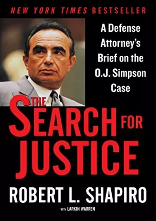 Read Book The Search for Justice: A Defense Attorney's Brief on the O.J. Simpson Case