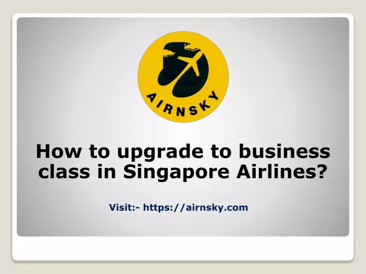 how to upgrade to business class in singapore