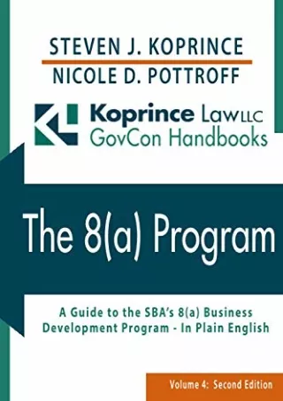 [PDF] The 8(a) Program: A Comprehensive Guide to the SBA's 8(a) Business Development