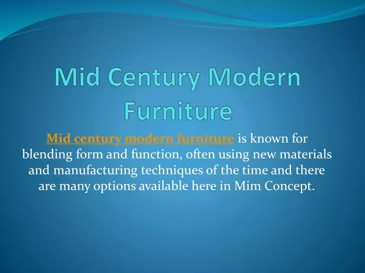 mid century modern furniture is known