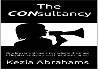 (PDF) The CONsultancy: One lawyer's struggle to navigate the maze of legal consu