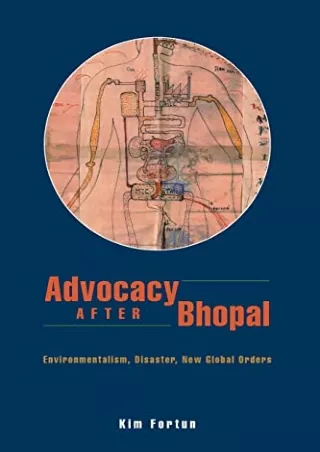 Download Book [PDF] Advocacy after Bhopal: Environmentalism, Disaster, New Global Orders