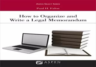 (PDF) How to Organize and Write a Legal Memorandum (Aspen Select Series) Free
