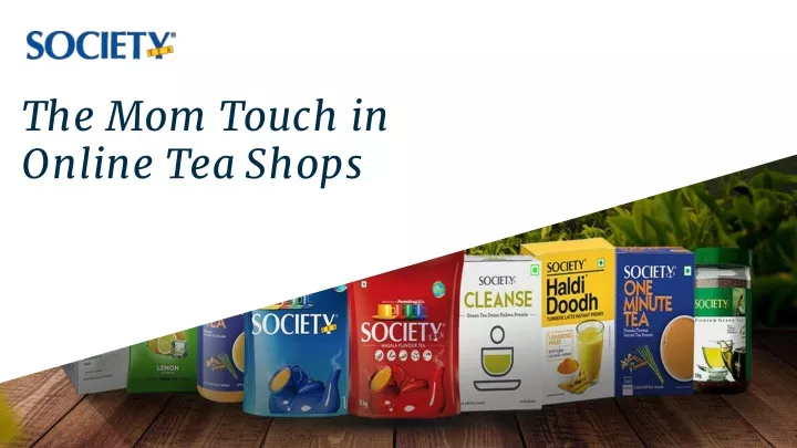 the mom touch in online tea shops