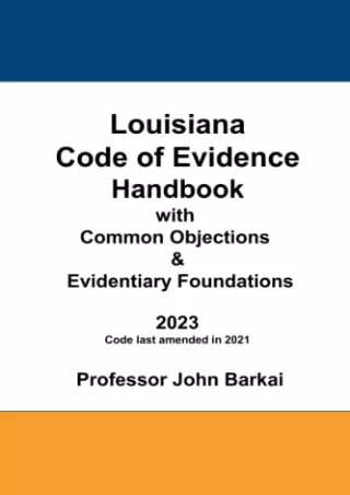 Full PDF Louisiana Code of Evidence Handbook with Common Objections & Evidentiary