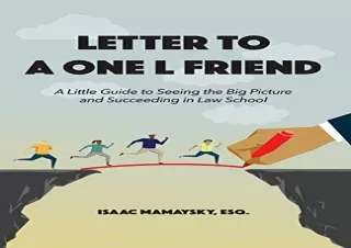 Download Letter to a One L Friend: A Little Guide to Seeing the Big Picture and