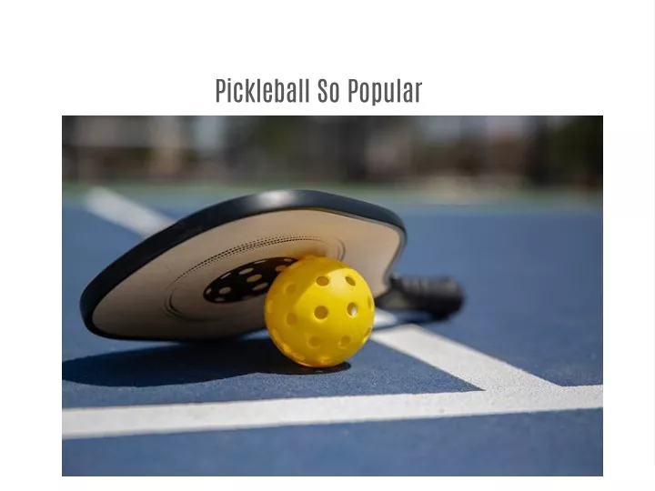 pickleball so popular