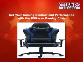 Get Your Gaming Comfort and Performance with the DXRacer Gaming Chair