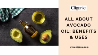 ALL ABOUT AVOCADO OIL BENEFITS & USES