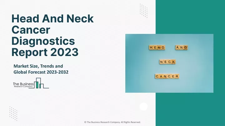 head and neck cancer diagnostics report 2023