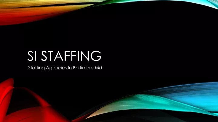 si staffing