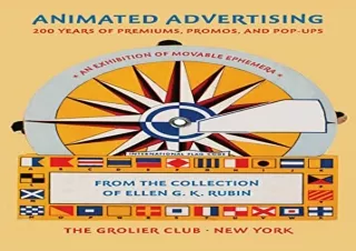 READ [PDF] Animated Advertising: 200 Years of Premiums, Promos, and Pop-ups, fro