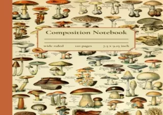 [PDF READ ONLINE] Vintage Composition Notebook Mushrooms: Mushrooms Fungi Illust