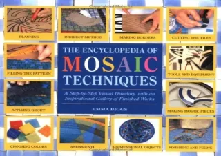 Download Book [PDF] Encyclopedia Of Mosaic Techniques: A Step-by-step Visual Dir