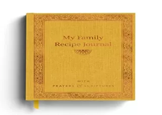 Read ebook [PDF] My Family Recipe Journal: With Prayers & Scriptures