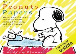 $PDF$/READ/DOWNLOAD The Peanuts Papers: Writers and Cartoonists on Charlie Brown