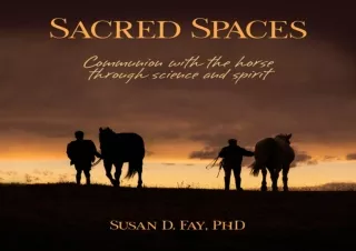 Read ebook [PDF] Sacred Spaces: Communion with the Horse Through Science and Spi