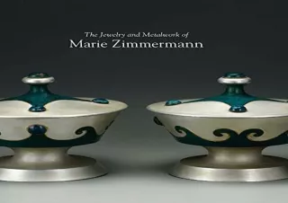 [PDF] DOWNLOAD The Jewelry and Metalwork of Marie Zimmermann