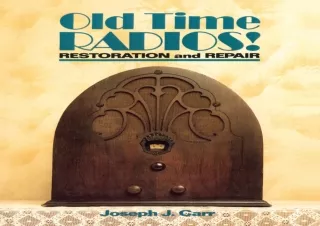 Download Book [PDF] Old Time Radios! Restoration and Repair
