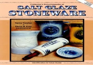 Read ebook [PDF] Collector's Encyclopedia of Salt Glaze Stoneware: Identificatio