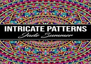 Read ebook [PDF] Intricate Patterns: An Adult Coloring Book with 50 Detailed Pat