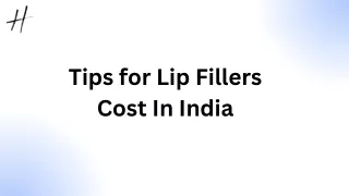 Tips for Lip Fillers Cost In India