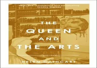 PDF/READ The Queen and the Arts (The Royal House of Windsor)