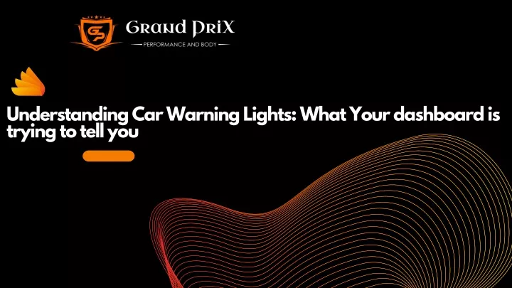 understanding car warning lights what your