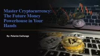 Master Cryptocurrency The Future Money Powerhouse in Your Hands