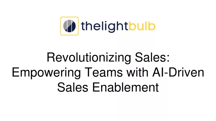 revolutionizing sales empowering teams with ai driven sales enablement