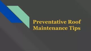 Preventative Roof Maintenance Tips