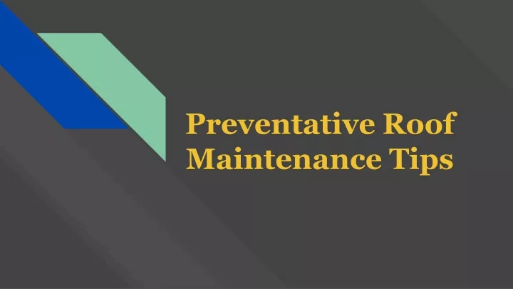 preventative roof maintenance tips