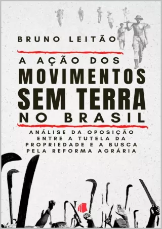 Download Book [PDF] A Ação dos Movimentos Sem Terra no Brasil : Análise da oposição entre a tutela