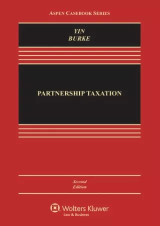 DOWNLOAD/PDF Partnership Taxation, Second Edition (Aspen Casebook)