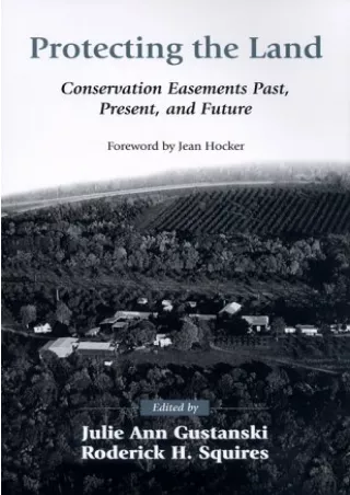 [PDF] DOWNLOAD Protecting the Land: Conservation Easements Past, Present, and Future