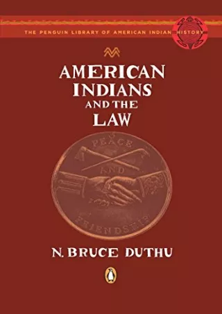 [PDF READ ONLINE] American Indians and the Law (The Penguin Library of American Indian History)