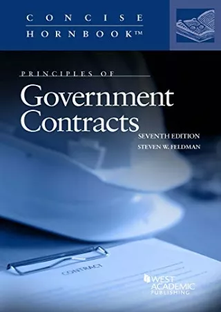 $PDF$/READ/DOWNLOAD Principles of Government Contracts (Concise Hornbook Series)
