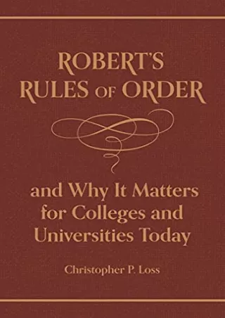 PDF_ Robert’s Rules of Order, and Why It Matters for Colleges and Universities Today