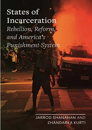 Download Book [PDF] States of Incarceration: Rebellion, Reform, and America’s Punishment System