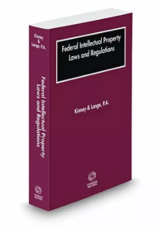 [PDF READ ONLINE] Federal Intellectual Property Laws and Regulations, 2015 ed.