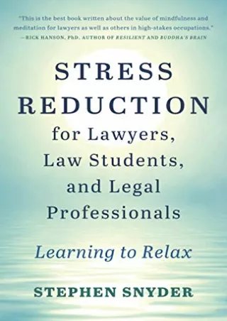 [PDF] DOWNLOAD Stress Reduction for Lawyers, Law Students, and Legal Professionals: Learning