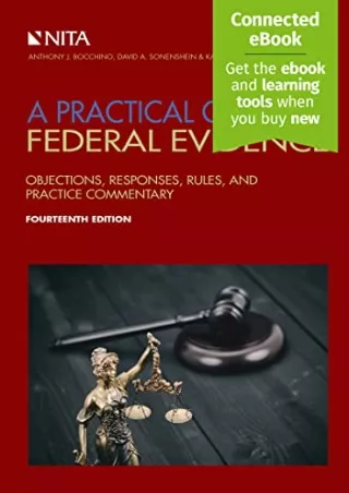 Read ebook [PDF] A Practical Guide to Federal Evidence: Objections, Responses, Rules, and